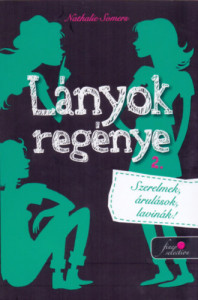 Lányok regénye 2. - Szerelmek, árulások, lavinák