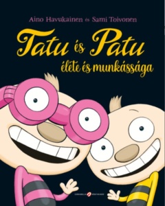 Tatu és Patu munkassaga