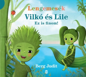 Vilkó és Lile 1. - Ez is finom! - Lengemesék