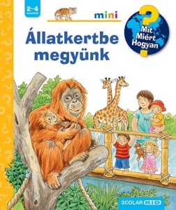 Állatkertbe megyünk - Mit? Miért? Hogyan? Mini