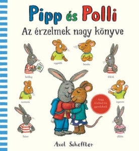 Az érzelmek nagy könyve – Pipp és Polli
