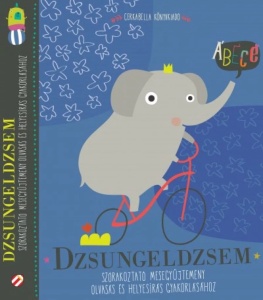 Dzsungeldzsem – Szórakoztató mesegyűjtemény olvasás és helyesírás gyakorlásához