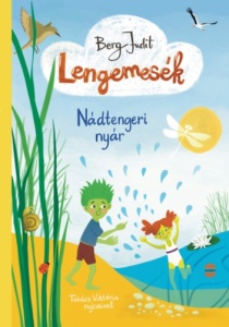 Lengemesék II. - Nádtengeri nyár - Nádtengeri nyár