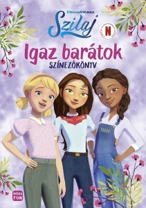 Szilaj - Igaz barátok - Színezőkönyv