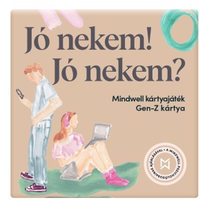 Mindwell Gen-Z beszélgetős kártyajáték 160 kérdéssel és 16 gyakorlattal: Jó nekem! Jó nekem?