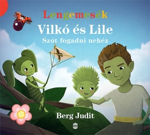 Vilkó és Lile 3. - Szót fogadni nehéz - Lengemesék