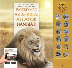 Ismerd meg az afrikai allatok hangjat