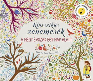 Klasszikus zenemesék: A négy évszak egy nap alatt - Img 1
