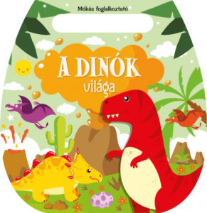 Mokas foglalkoztato - a dinok vilaga