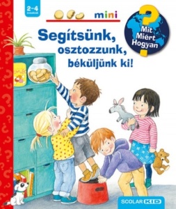 Segítsünk, osztozzunk! - Mit? Miért? Hogyan? Mini