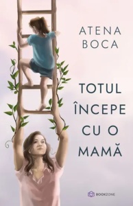 Totul incepe cu o mama
