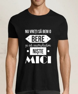 Tricou Mici si Bere