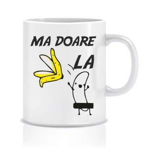 Cana personalizata MA DOARE LA BANANA,1,Creativ.ro