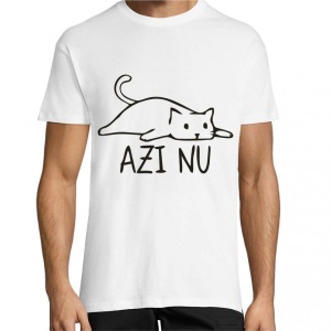 Tricou - Azi nu!