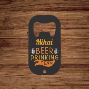 Desfacator personalizat - Beer drinking Team