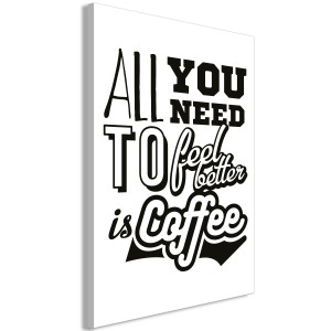 Kép - All You Need to Feel Better Is Coffee (1 Part) Vertical