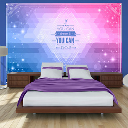 Fotótapéta - If you can dream it. you can do it!