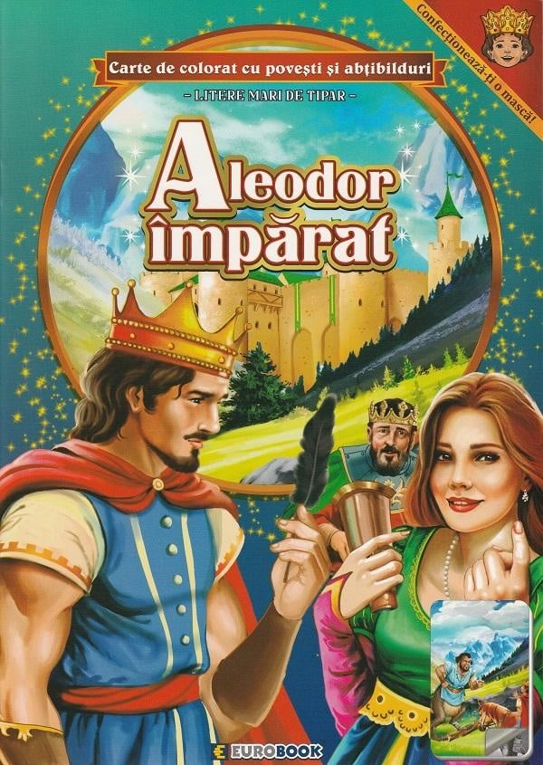 Carte de colorat A4 cu povesti si abtibilduri - Aleodor imparat