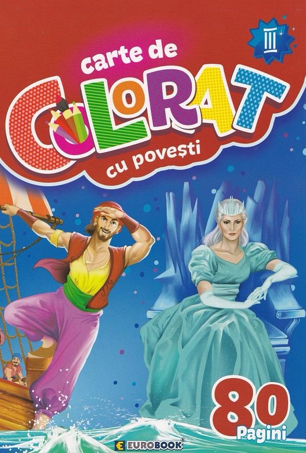 Carte de colorat cu povesti A4 80 pagini Volumul III
