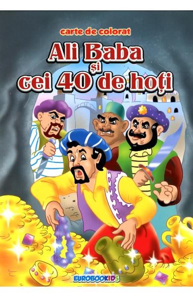 Ali Baba si Cei 40 de Hoti Carte de Colorat B5