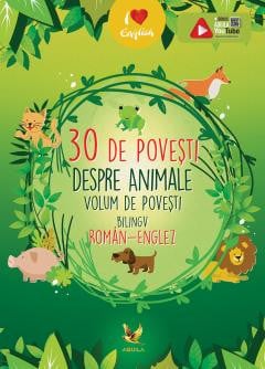 30 de Povesti despre Animale (Ro-En)