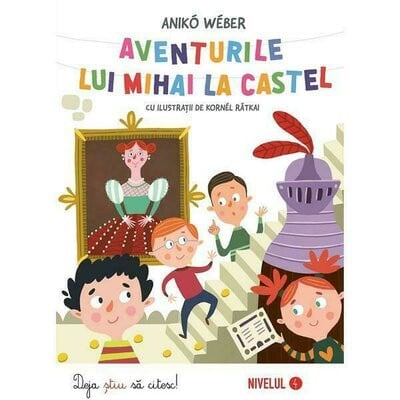 AVENTURILE LUI MIHAI LA CASTEL