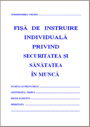 Fișă individuală de instructaj privind securitatea și sănătatea în muncă, A5, 50 carnete/colet