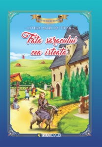 Carte de colorat - Fata săracului cea isteață. Carte de colorat cu povești
