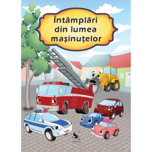 Carte de povești-Întâmplări din lumea mașinuțelor RO