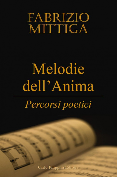 MELODIE DELL'ANIMA di Fabrizio Mittiga, percorsi poetici