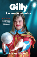 GILLY, LA VERA STORIA