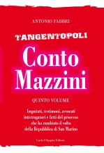Tangentopoli, Conto Mazzini Quinto Volume - Antonio Fabbri