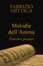 MELODIE DELL'ANIMA di Fabrizio Mittiga, percorsi poetici