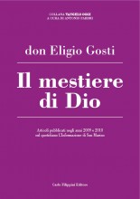 IL MESTIERE DI DIO - di Don Eligio Gosti