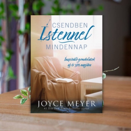 Joyce Meyer- Csendben Istennel mindennap