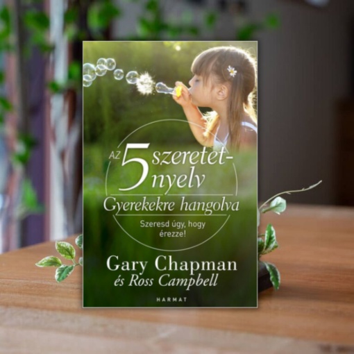 Gary Chapman- Gyerekekre hangolva