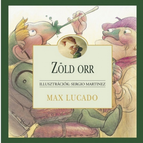 Max Lucado- Zöld orr