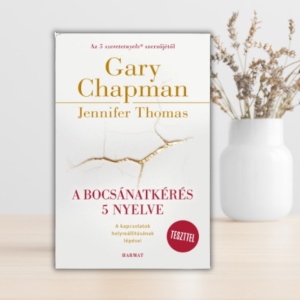 Gary Chapman és Jennifer Thomas- A bocsánatkérés 5 nyelve