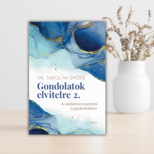 Tapolyai Emőke-Gondolatok elvitelre 2.