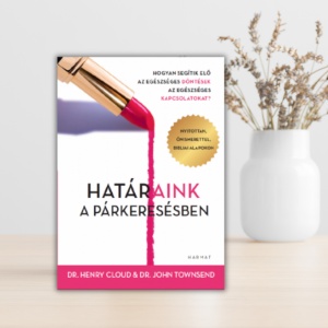 Dr. Henry Cloud- Határaink a párkeresésben