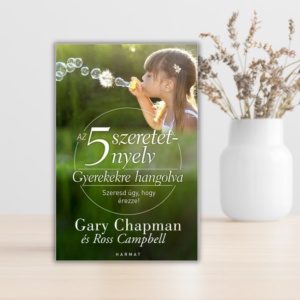 Gary Chapman- Gyerekekre hangolva