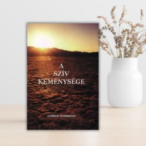 Andrew Wommack- A szív keménysége