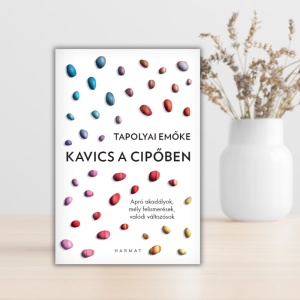 Tapolyai Emőke- Kavics a cipőben