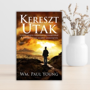 Wm. Paul Young - Keresztutak