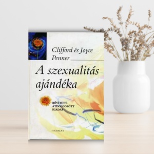 Clifford és Joyce Penner-A szexualitás ajándéka