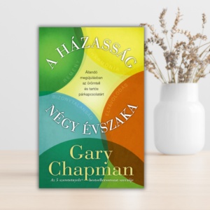 Gary Chapman- A házasság négy évszaka