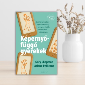 Gary Chapman- Képernyőfüggő gyerekek