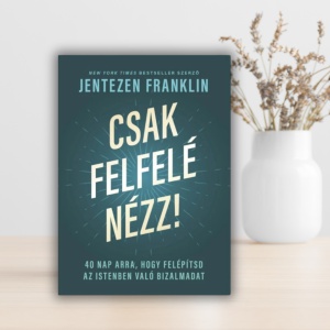 Jentezen Franklin-Csak felfelé nézz