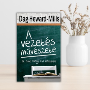 Dag Heward-Mills- A vezetés művészete