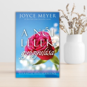 Joyce Meyer-A női lélek gyógyulása